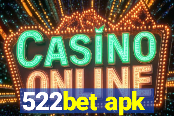 522bet apk